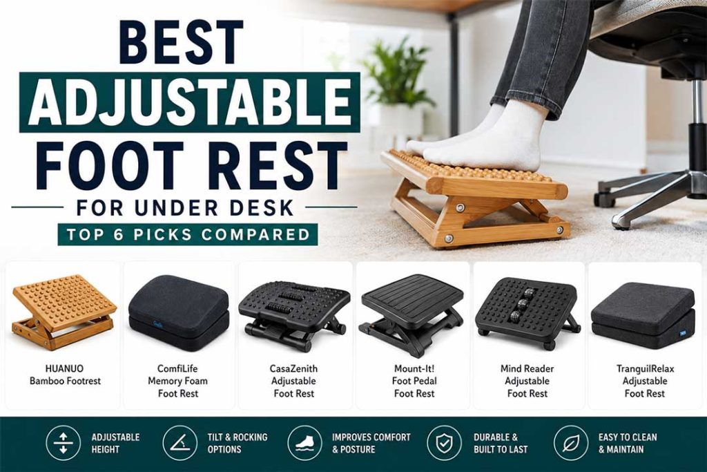Best adjustable foot rest for under desk with six ergonomic footrest options compared