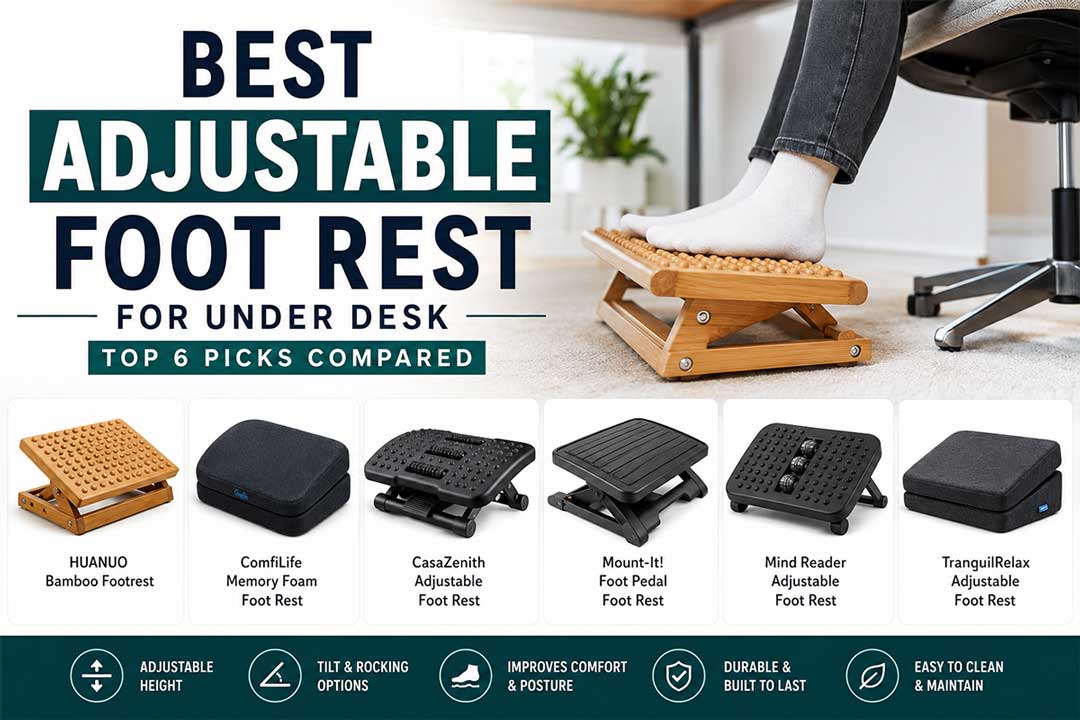 Best adjustable foot rest for under desk with six ergonomic footrest options compared